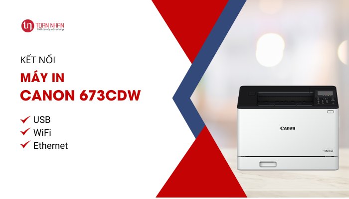 kết nối máy in Canon 673Cdw